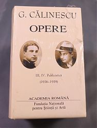 George CALINESCU Opere Vol. III-IV Publicistica