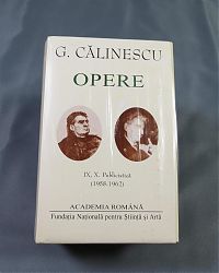 George CALINESCU Opere Vol. IX-X Publicistica