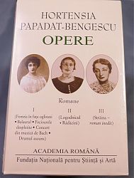 Hortensia PAPADAT - BENGESCU Opere Vol I-III