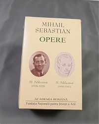 Mihail SEBASTIAN Opere Vol III-IV