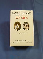 Panait ISTRATI Opere Vol I-II