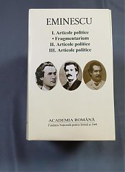 Mihai Eminescu Articole politice și Fragmentarium  Vol. I-III