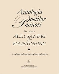 FNSA Antologia Poetilor Minori din Epoca Alecsandri si Bolintineanu VOL I-II