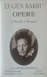 Eugen BARBU Opere Vol. I-II