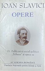 Ioan SLAVICI Opere Vol IX