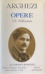 Tudor ARGHEZI Opere Vol. VII-VIII