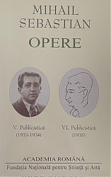 Mihail SEBASTIAN Opere Vol. V-VI